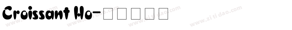 Croissant Ho字体转换